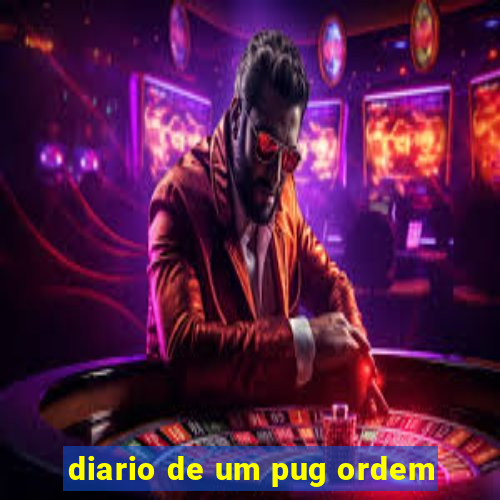 diario de um pug ordem